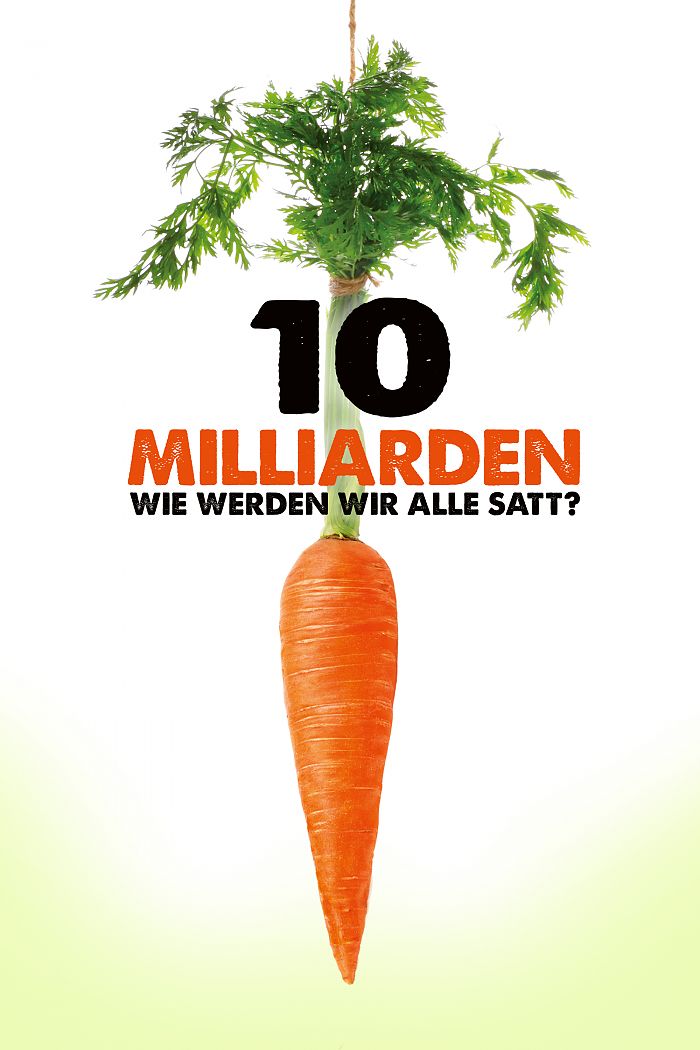 Cover zu 10 Milliarden - Wie werden wir alle satt?