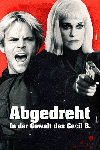 Cover Abgedreht - In der Gewalt des Cecil B.
