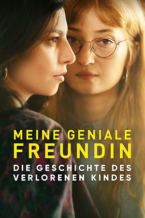 Cover Meine geniale Freundin - Die Geschichte des verlorenen Kindes