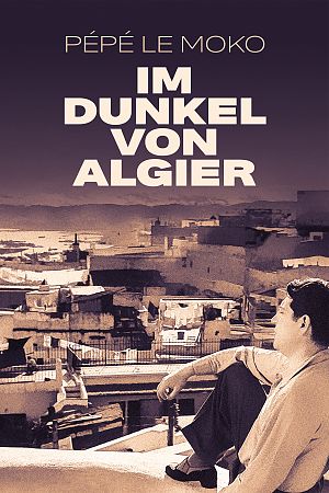 Cover Pépé le Moko - Im Dunkel von Algier