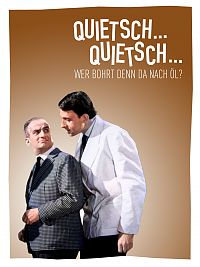 Cover Quietsch ... Quietsch ... Wer bohrt denn da nach Öl?