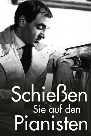 Cover Schießen Sie auf den Pianisten